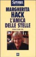 Amica delle stelle. Storia di una vita (L')