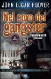 Nel covo dei gangster