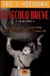 Il secolo breve: 1914/1991 (BUR SAGGI Vol. 47)