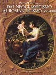 Dal neoclassicismo al Romanticismo