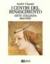 Arte italiana (1460-1500). I centri del Rinascimento