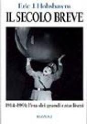 Il secolo breve. 1914-1991: l'era dei grandi cataclismi