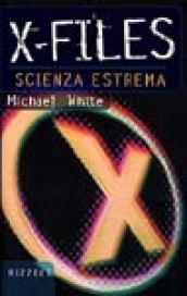 X-Files. Scienza estrema