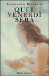 Quel venerdì sera