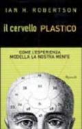 Il cervello plastico