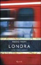 Londra. Mappe, storie, labirinti