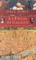 La figlia di Galileo. Una storia di scienza, fede e amore