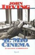 Il mio cinema. Un racconto autobiografico