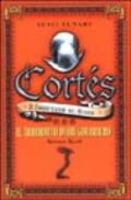 Cortés il conquistatore del Messico: 3
