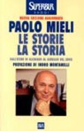 Le storie, la storia. Dall'Atene di Alcibiade al giubileo del 2000