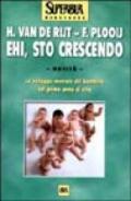 Ehi, sto crescendo. Lo sviluppo mentale del bambino nel primo anno di vita