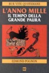 L' anno Mille. Il tempo della grande paura