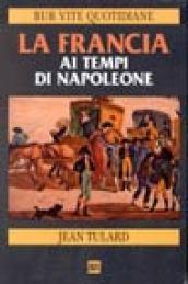 La Francia ai tempi di Napoleone