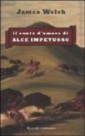 Il canto d'amore di Alce Impetuoso