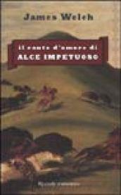 Il canto d'amore di Alce Impetuoso