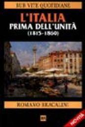 L'Italia prima dell'Unità. (1815-1860)