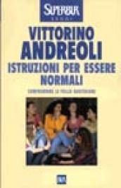 Istruzioni per essere normali