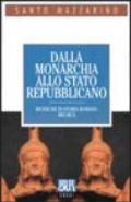 Dalla monarchia allo stato repubblicano. Ricerche di storia romana arcaica