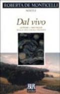 Dal vivo. Lettere a mio figlio sulla vita e sulla felicità