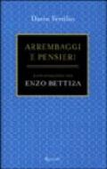 Arrembaggi e pensieri. Conversazione con Enzo Bettiza