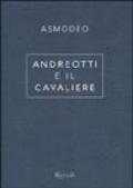 Andreotti e il Cavaliere