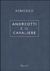 Andreotti e il Cavaliere