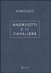 Andreotti e il Cavaliere