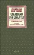 Un albero per una vita. La persecuzione degli ebrei italiani e l'eroismo di chi li aiutò