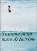 Susanna in un mare di lacrime