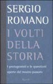 I volti della storia. I protagonisti e le questioni aperte del nostro passato