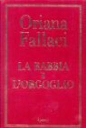 La rabbia e l'orgoglio