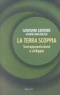 La Terra scoppia. Sovrappopolazione e sviluppo