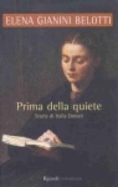 Prima della quiete. Storia di Italia Donati