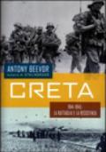 Creta. 1941-1945: la battaglia e la resistenza