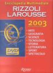 Enciclopedia multimediale Rizzoli Larousse 2003. DVD-ROM