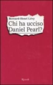 Chi ha ucciso Daniel Pearl?