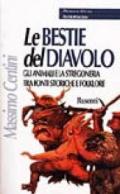 Le bestie del diavolo. Gli animali e la stregoneria tra fonti storiche e folklore