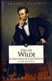 Il fantasma di Canterville e altri racconti