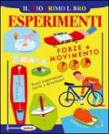 Il mio primo libro degli esperimenti. Forze e movimento