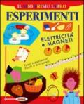 Il mio primo libro degli esperimenti. Elettricità e magneti