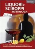 Liquori e sciroppi fatti in casa