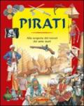 Pirati. Alla scoperta dei terrori dei sette mari