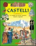 Castelli. Un viaggio tra tornei, manieri, assedi e regnanti