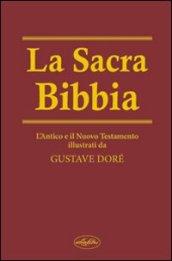 La sacra Bibbia. Ediz. illustrata