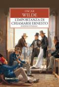 L' importanza di chiamarsi Ernesto. Ediz. integrale