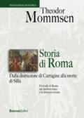 Storia di Roma. Dalla distruzione di Cartagine alla morte di Silla