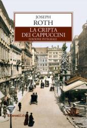 La cripta dei cappuccini. Ediz. integrale