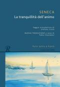 La tranquillità dell'animo. Testo latino a fronte