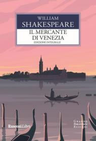 Il mercante di Venezia. Testo inglese a fronte. Ediz. integrale