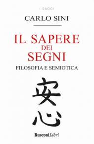 Il sapere dei segni. Filosofia e semiotica